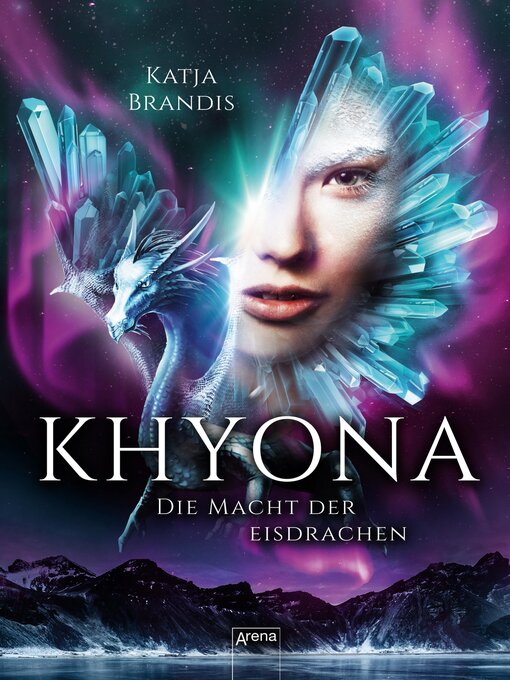 Title details for Khyona (2). Die Macht der Eisdrachen by Katja Brandis - Wait list